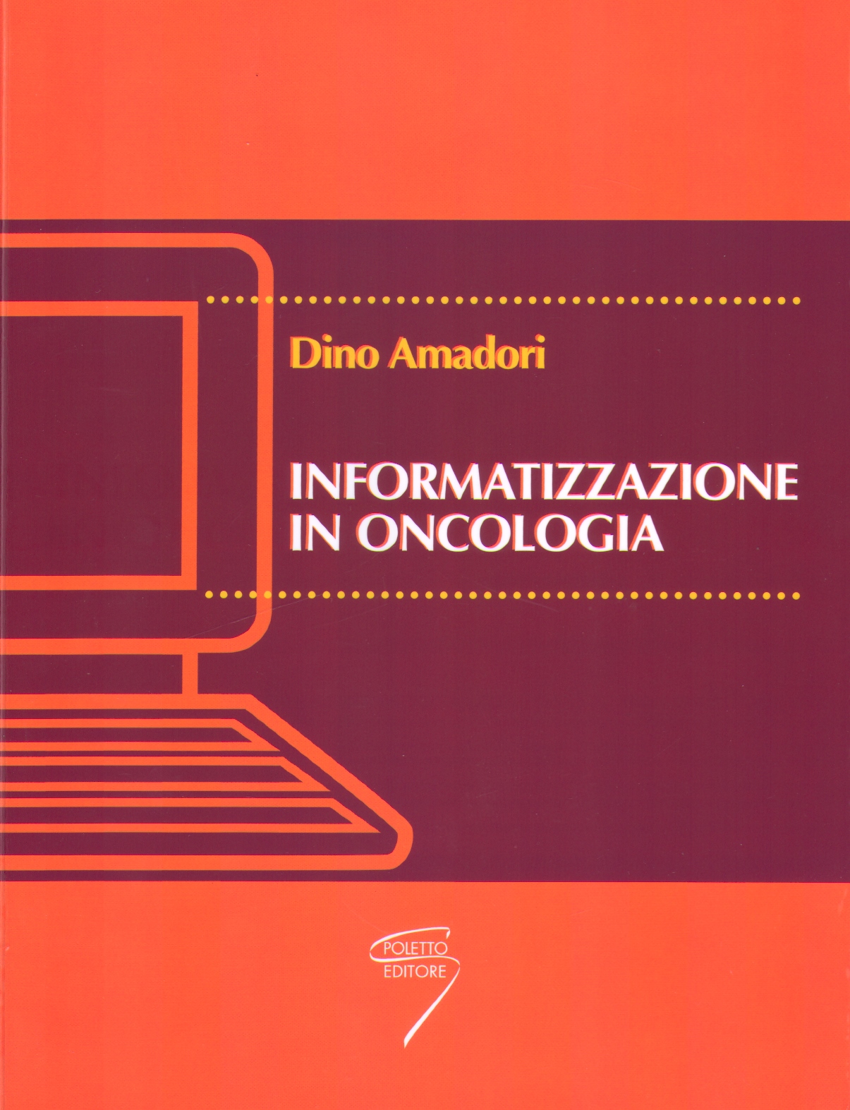 INFORMATIZZAZIONE IN ONCOLOGIA
